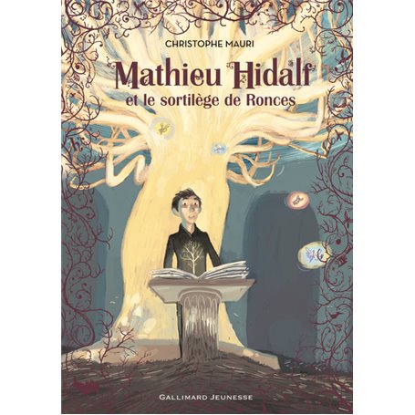 Mathieu Hidalf et le sortilège de Ronces