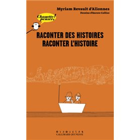 Raconter des histoires, raconter l'Histoire