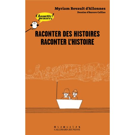 Raconter des histoires, raconter l'Histoire