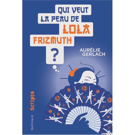 Qui veut la peau de Lola Frizmuth ?