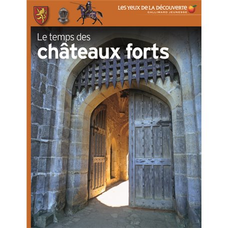 Le temps des châteaux forts