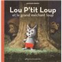 Lou P'tit Loup et le grand méchant loup