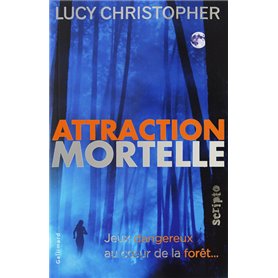 Attraction mortelle