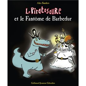 Le Piratosaure et le Fantôme de Barbedur