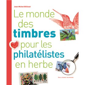 Le monde des timbres pour les philatélistes en herbe