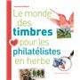 Le monde des timbres pour les philatélistes en herbe