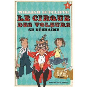 Le Cirque des voleurs se déchaîne