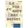 La vie au bout des doigts