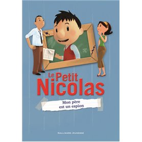 Le Petit Nicolas - Mon père est un espion