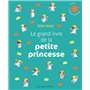 Le grand livre de la petite princesse