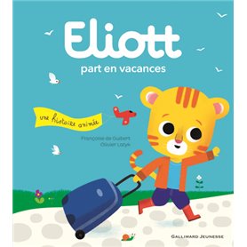 Eliott part en vacances