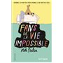 Fans de la vie impossible