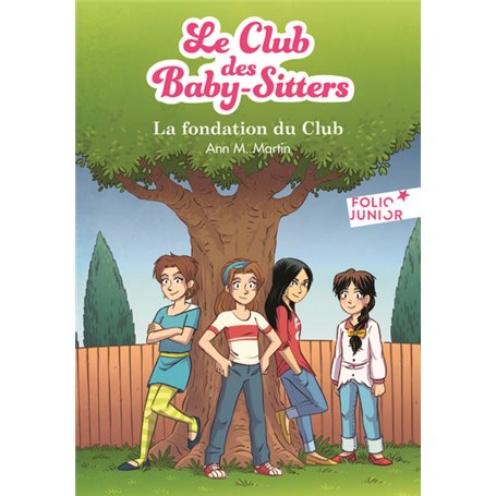 Le Club des Baby-Sitters - La fondation du Club