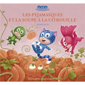 Les Pyjamasques et la soupe à la citrouille