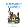 La Mensongite Galopante