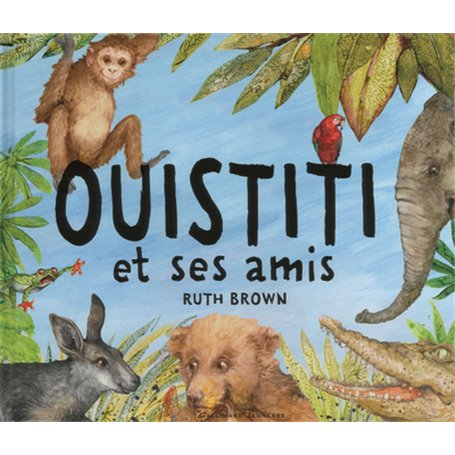 Ouistiti et ses amis