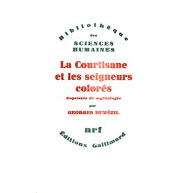 La Courtisane et les seigneurs colorés et autres essais