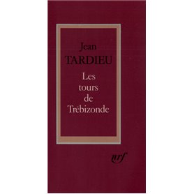 Les tours de Trébizonde et autres textes