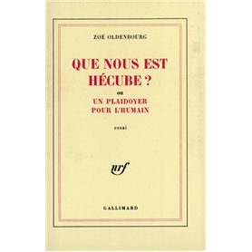 Que nous est Hécube ? ou Un plaidoyer pour l'humain