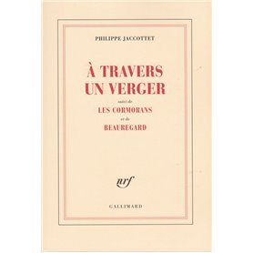 À travers un verger / Les Cormorans /Beauregard