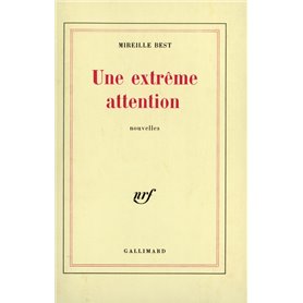 Une extrême attention