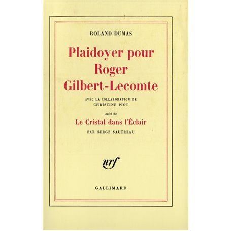 Plaidoyer pour Roger Gilbert-Lecomte