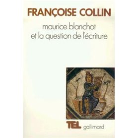 Maurice Blanchot et la question de l'écriture