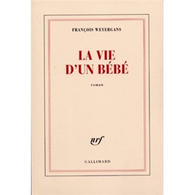 La vie d'un bébé