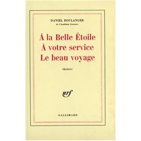 À la Belle Étoile - À votre service - Le beau voyage