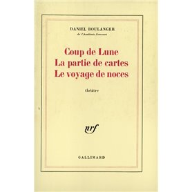 Coup de Lune - La partie de cartes - Le voyage de noces