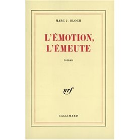 L'émotion, l'émeute