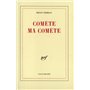 Comète ma comète