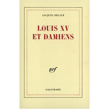 Louis XV et Damiens