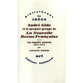 André Gide et le premier groupe de La Nouvelle Revue Française