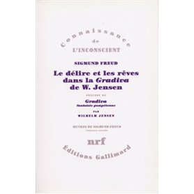 Le délire et les rêves dans la "Gradiva" de W. Jensen