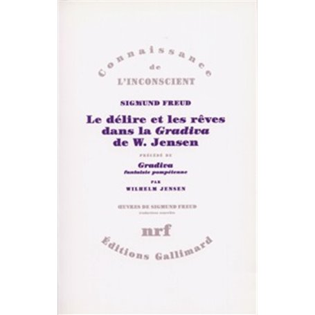 Le délire et les rêves dans la "Gradiva" de W. Jensen