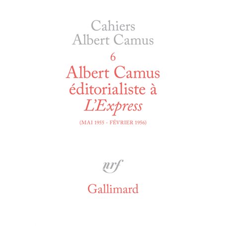 Albert Camus éditorialiste à "L'Express"