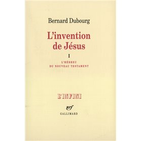 L'invention de Jésus