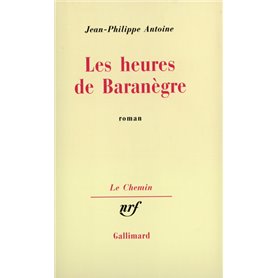 Les heures de Baranègre