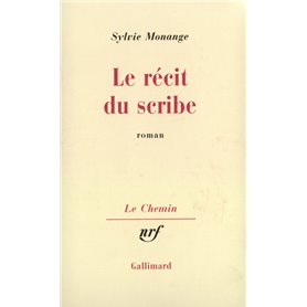 Le récit du scribe