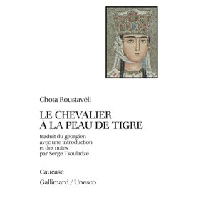 Le Chevalier à la Peau de Tigre