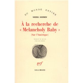 À la recherche de "Melancholy Baby"