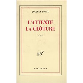 L'Attente - La Clôture