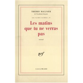 Les matins que tu ne verras pas