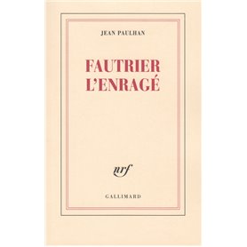Fautrier l'enragé