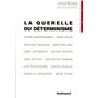 La Querelle du déterminisme