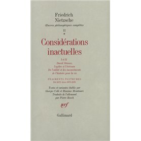 Considérations inactuelles I et II / Fragments posthumes (Eté 1872 - Hiver 1873-1874)
