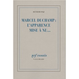 Marcel Duchamp : l'Apparence mise à nu...