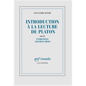 Introduction à la lecture de Platon / Entretiens sur Descartes