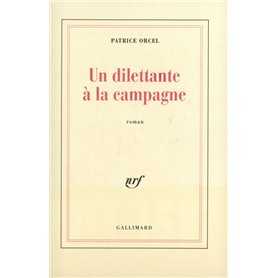 Un dilettante à la campagne
